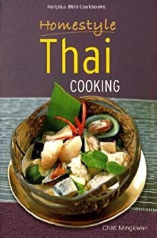 Homestyle Thai Cooking (Periplus Mini Cookbook Series)