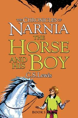  Horse and His Boy (The Chronicles of Narnia) 