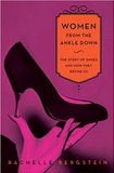  Women from the Ankle Down_Rachelle Bergstein_9780061969614_Harper 