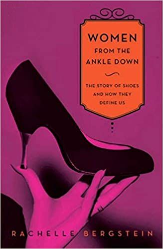  Women from the Ankle Down_Rachelle Bergstein_9780061969614_Harper 