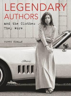 Legendary Authors and the Clothes They Wore_Terry Newman_9780062428301_HarperCollins