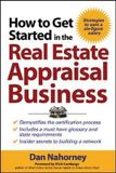  How to Get Started in the Real Estate Appraisal Business 