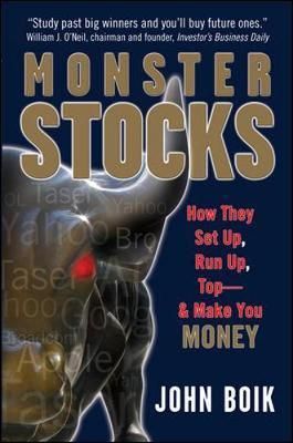  Monster Stocks: How They Set Up, Run Up, Top and Make You Money 