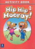  Hip Hip Hooray Student Book (with practice pages), Level 1 