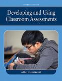  Developing and Using Classroom Assessments 