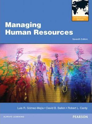  Managing Human Resources : International Edition 