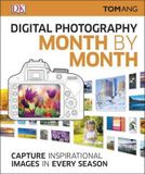  Digital Photography Month by Month_Tom Ang_9780241238967_Dorling Kindersley Ltd 