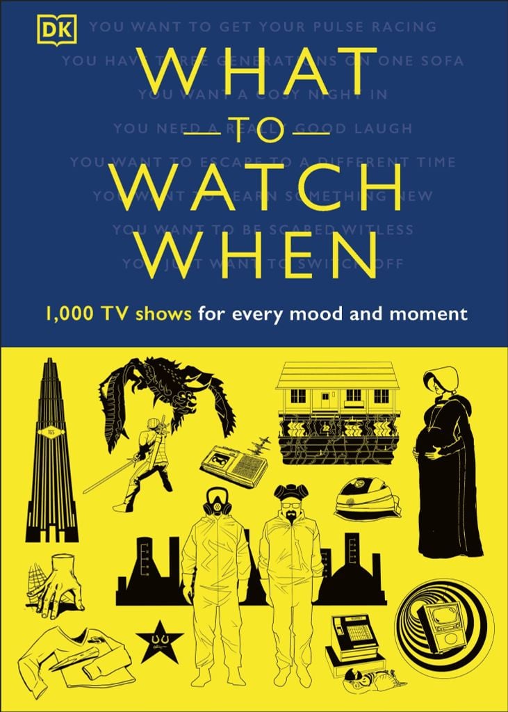 What to Watch When : 1,000 TV Shows for Every Mood and Moment