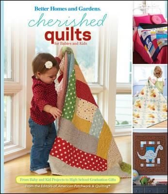 Cherished Quilts for Babies and Kids