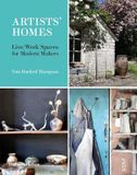  Artists' Homes : Live/Work Spaces for Modern Makers _Tom Harford Thompson_9780500021323_Thames & Hudson Ltd 