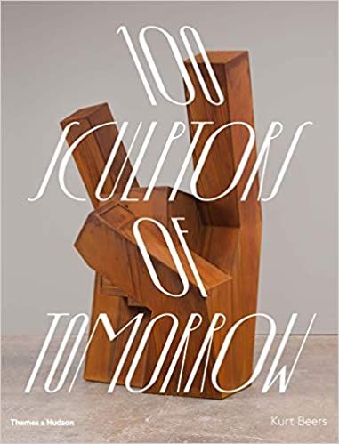 100 Sculptors Of Tomorrow_Kurt Beers_9780500021477_Thames & Hudson