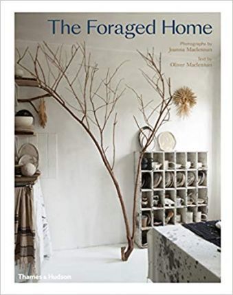  The Foraged Home_Oliver Maclennan_9780500021873_Thames & Hudson 