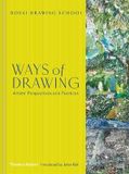  Ways of Drawing : Artists' Perspectives and Practices_ Julian Bell, Julia Balchin, Claudia Tobin_9780500021903_Thames & Hudson Ltd 