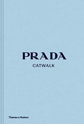 Prada Catwalk _Susannah Frankel__9780500022047_Thames & Hudson