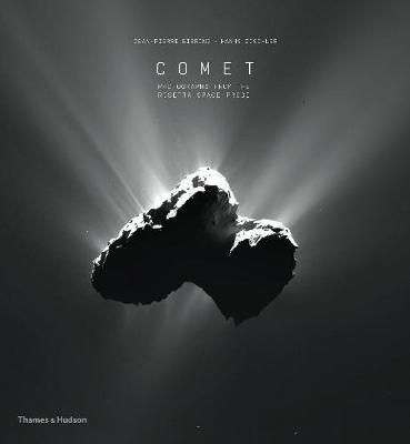  Comet : Photographs from the Rosetta Space Probe_ Jean-Pierre Bibring_9780500022276_ Thames & Hudson Ltd 