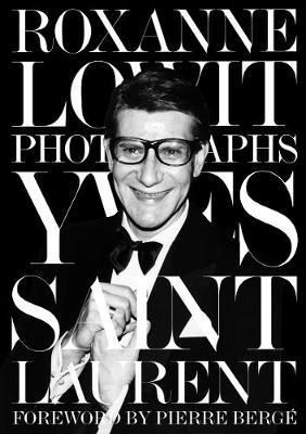  Yves Saint Laurent - Nyp 02/2020_Roxanne Lowit_9780500023037_Thames & Hudson Ltd 