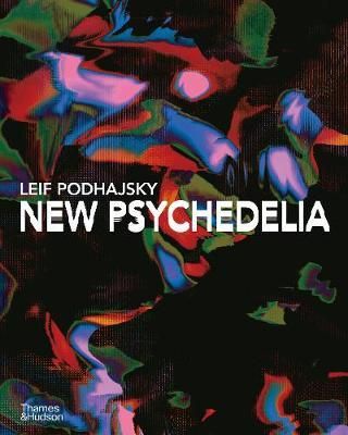  New Psychedelia_Leif Podhajsky_9780500024027_Thames & Hudson 