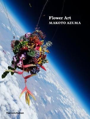  Flower Art: Makoto Azuma_Makoto Azuma_9780500210291_Thames & Hudson Ltd 