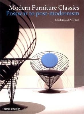  Modern Furniture Classics_Charlotte Fiell_9780500283004_Thames & Hudson Ltd 