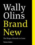  Wally Olins. Brand New. : The Shape of Brands to Come_ Thames & Hudson Ltd_9780500291399_ Author  Wally Olins 