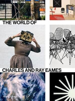  The World of Charles and Ray Eames_Catherine Ince_9780500294628_Thames & Hudson 