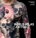  The World Atlas of Tattoo_Anna Felicity Friedman_9780500294970_Thames & Hudson Ltd 