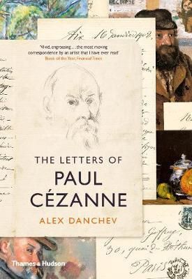  The Letters of Paul Cezanne_Alex Danchev_9780500295175_Thames & Hudson 