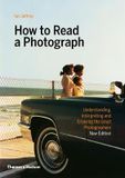  How to Read a Photograph_Mr Ian Jeffrey_9780500295380_Thames & Hudson 