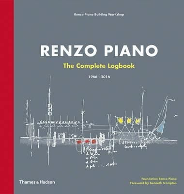  Renzo Piano: The Complete Logbook_Kenneth Frampton_9780500343104_Thames & Hudson 