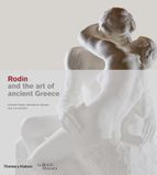  Rodin and the art of ancient Greece_Celeste Farge_9780500480304_Thames & Hudson Ltd 