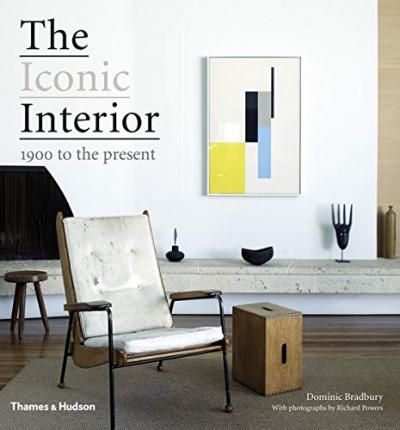  The Iconic Interior : 1900 to the Present_Dominic Bradbury_9780500516331_Thames & Hudson 