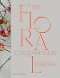 Floral Contemporary : The Renaissance of Flower Design_ Olivier Dupon_9780500517437_Thames & Hudson 