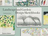  Landscape and Garden Design Sketchbooks_Tim Richardson_9780500518045_Thames & Hudson 