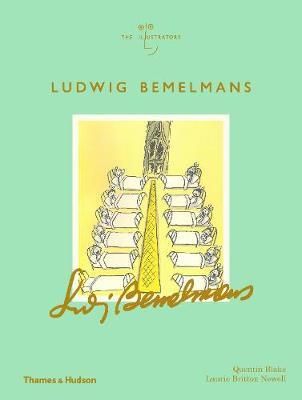  Ludwig Bemelmans_Quentin Blake_9780500519950_Thames & Hudson Ltd 