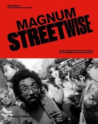 Magnum Streetwise_Stephen McLaren_9780500545072_Thames & Hudson