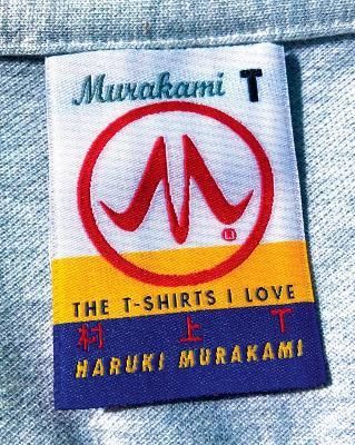  Murakami T : The T-Shirts I Love_Haruki Murakami_9780593320426_Penguin Random House 