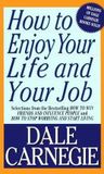  How to Enjoy Your Life and Your Job 