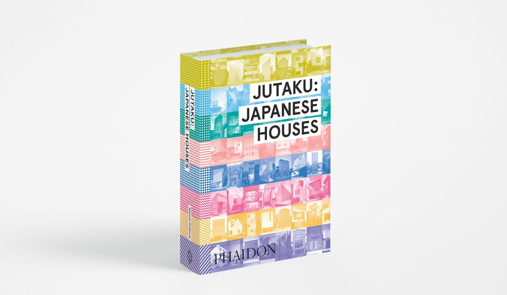  Jutaku: Japanese Houses_Naomi Pollock_9780714869629_Phaidon Press 