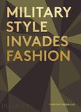  Military Style Invades FashionTimothy Godbold_Timothy Godbold_9780714872469_Phaidon 