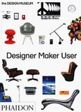  Designer Maker User_Design Museum_9780714872520_Phaidon Press Ltd 