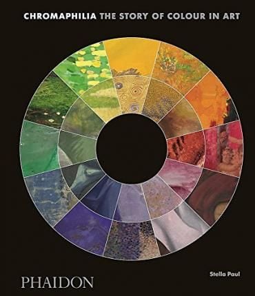  Chromaphilia : The Story of Colour in Art_Stella Paul_9780714873510_Phaidon Press Ltd 