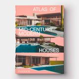  Atlas of Mid Century Modern Houses_Dominic Bradbury_9780714876740_Phaidon Press 