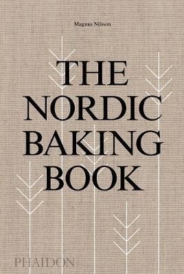  The Nordic Baking Book_Magnus Nilsson_9780714876849_Phaidon 