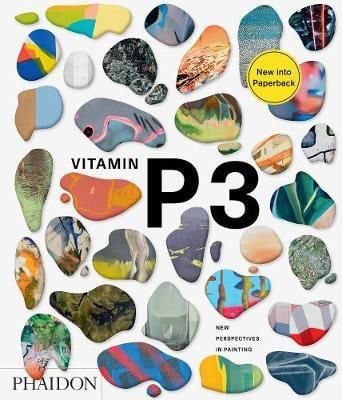 Vitamin P3: New Perspectives in Painting_Phaidon Editors_9780714879956_Phaidon Press
