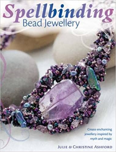  Spellbinding Bead Jewelry_Christine Ashford_9780715328651_David & Charles 