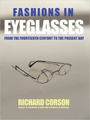 Fashions in Eyeglasses_Richard Corson_9780720613469_Peter Owen Publishers