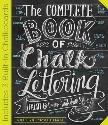  The Complete Book of Chalk Lettering : Create & Develop Your Own Style_Valerie McKeehan_9780761186113_Workman Publishing 