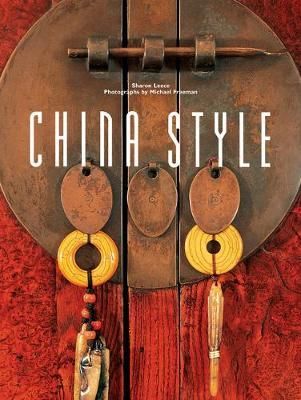 China Style_Sharon Leece_9780794605537_PERIPLUS EDITIONS