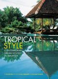  Tropical Style_Gillian Beal _9780794607340_Periplus Editions 