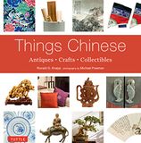  Things Chinese_Ronald G. Knapp_9780804844192_Tuttle Publishing 